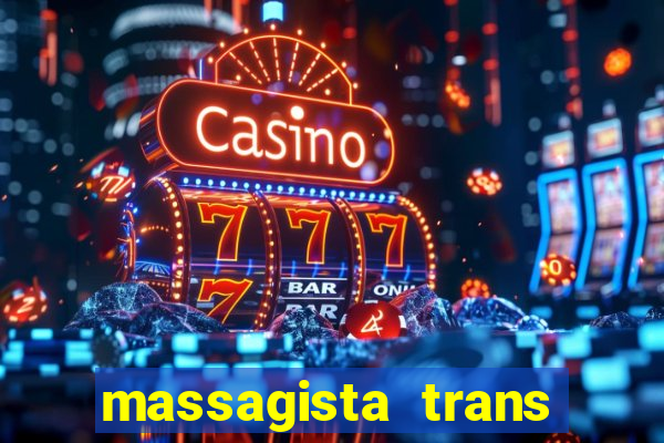 massagista trans sao paulo